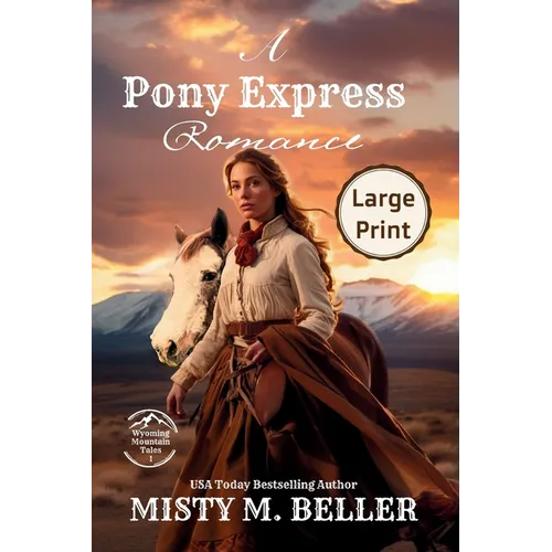 A Pony Express Romance: Expanded Edition