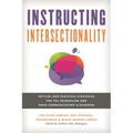 Instructing Intersectionality: Critical and Practical Strategies for the Journalism and Mass Communication Classroom