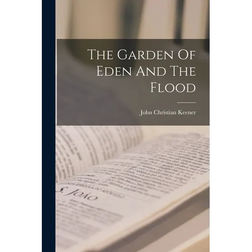 The Garden Of Eden And The Flood