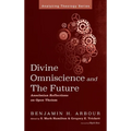 Divine Omniscience and the Future: Anselmian Reflections on Open Theism