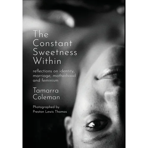 The Constant Sweetness Within: reflections on identity, marriage, motherhood and feminism