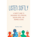 Listen Softly