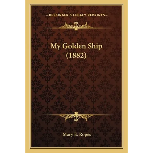 My Golden Ship (1882)