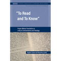 To Read and To Know: Proper Biblical Translation as a Key to Commentaries and Theology