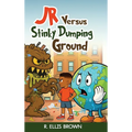 JR Versus Stinky Dumping Ground