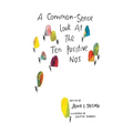 A Common-Sense Look at the Ten Positive Nos