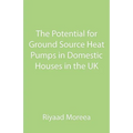 The Potential for Ground Source Heat Pumps in Domestic Houses in the UK