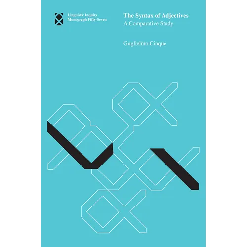 The Syntax of Adjectives: A Comparative Study