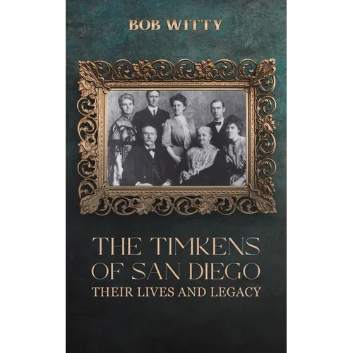 The Timkens of San Diego