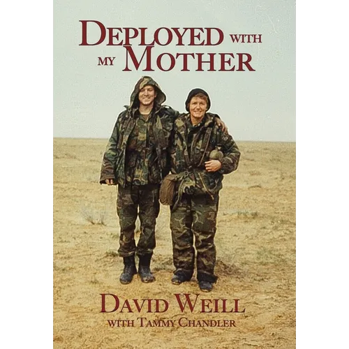Deployed with my Mother