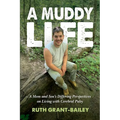 A Muddy Life: A Mom and Son's Differing Perspectives on Living with Cerebral Palsy