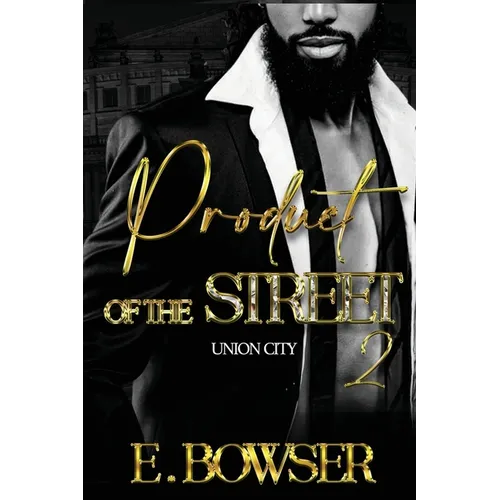 Product Of The Street Union City Book 2