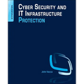Cyber Security and It Infrastructure Protection