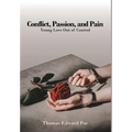 Conflict, Passion, and Pain