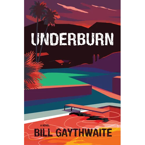 Underburn a Novel