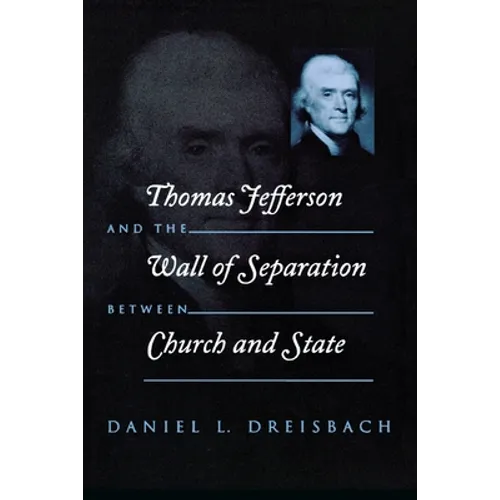 Thomas Jefferson and the Wall of Separation Between Church and State