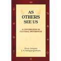 As Others See Us: A Conversation on Cultural Differences