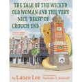 The Tale Of The Wicked Old Woman And The Very Nice 'Beast' Of Crouch End