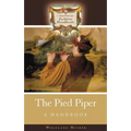 The Pied Piper: A Handbook