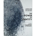 The Power of Identity: a Study in the book of Ephesians