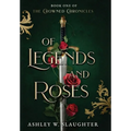Of Legends and Roses