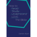 How to Love the Bible