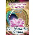 An Anthology of Wisdom: The Mysteries of Real Self
