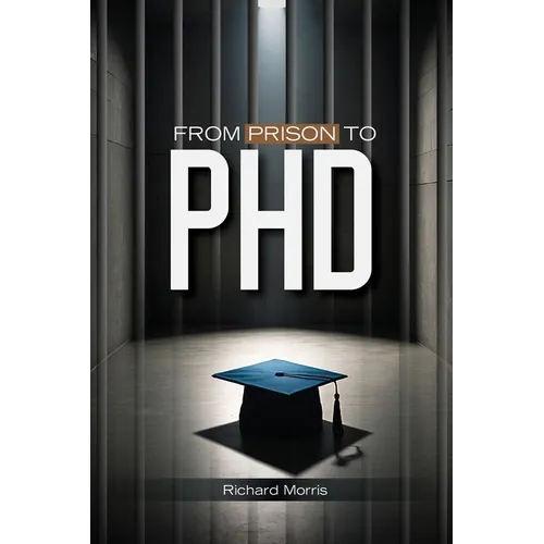 From Prison To PHD