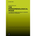The Phenomenological Image: A Husserlian Inquiry Into Reality, Phantasy, and Aesthetic Experience