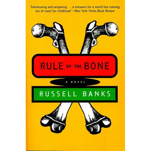 Rule of the Bone: Novel