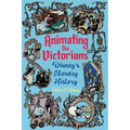 Animating the Victorians: Disney's Literary History