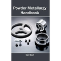 Powder Metallurgy Handbook