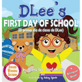DLee's First Day of School: Bilingual Version