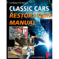 Classic Cars Restoration Manual: Lindsay Porter's