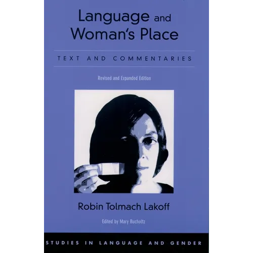 Language and Woman's Place: Text and Commentaries