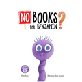 No Books For Benjamin?