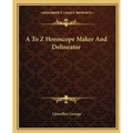 A To Z Horoscope Maker And Delineator