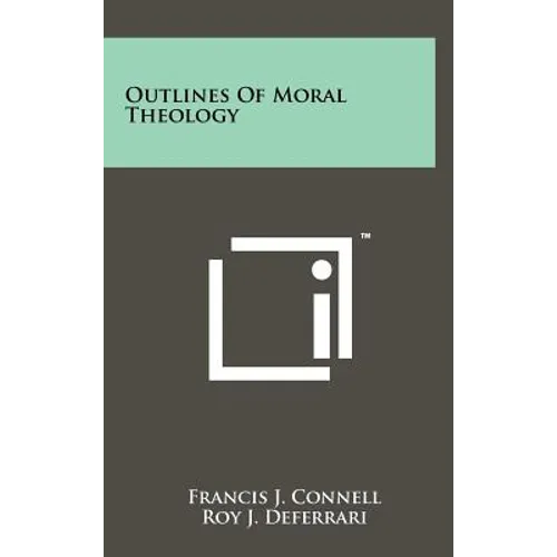 Outlines of Moral Theology