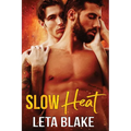 Slow Heat