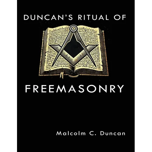 Duncan's Ritual of Freemasonry