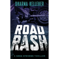 Road Rash: A Shea Stevens Crime Thriller