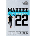 Married to Number Twenty-Two