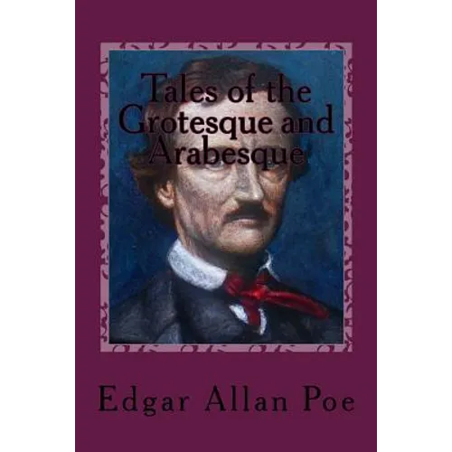 Tales of the Grotesque and Arabesque