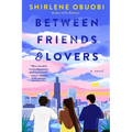 Between Friends & Lovers