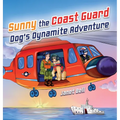 Sunny the Coast Guard Dog's Dynamite Adventure