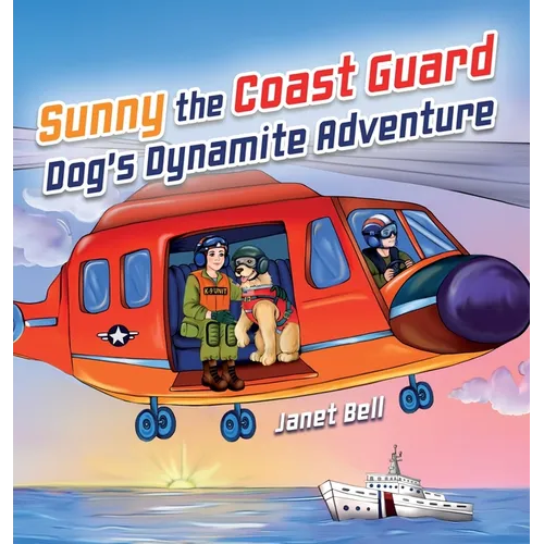Sunny the Coast Guard Dog's Dynamite Adventure