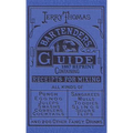 Jerry Thomas Bartenders Guide 1887 Reprint