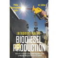 Introduction to Biodiesel Production 1st Edition: How to Create Your Own Batches and a Waste Oil Processor at Home.