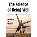 The Science of Being Well