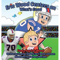 Eric Wood Centers on What's Good